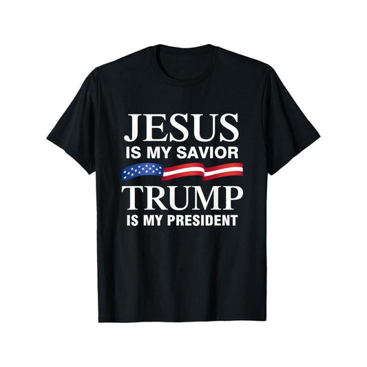 Jesus Is My Savior Trump Is My President T-Shirt T-shirt Comfortable, Casual Short Sleeve, Daily Wear, All Season, Black, Men Made in USA
