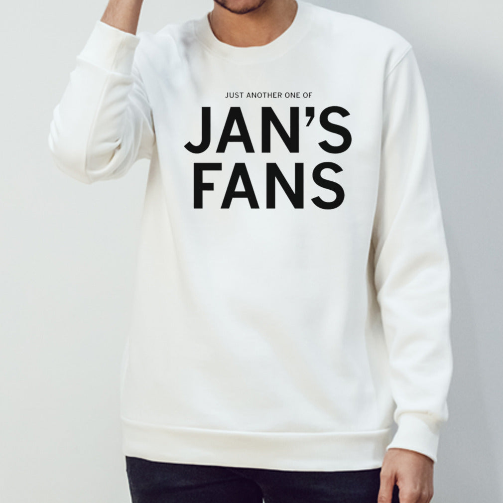 Just another one of janâ€™s fans shirt