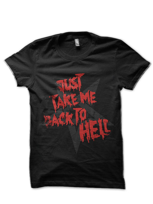 Just Take Me Back to Hell Lucifer Black T-Shirt