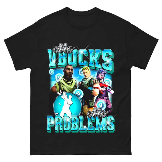 Mo VBucks, Mo Problems Tee, Sweatshirt, Perfect for Gamers Who Want to Look Good!
