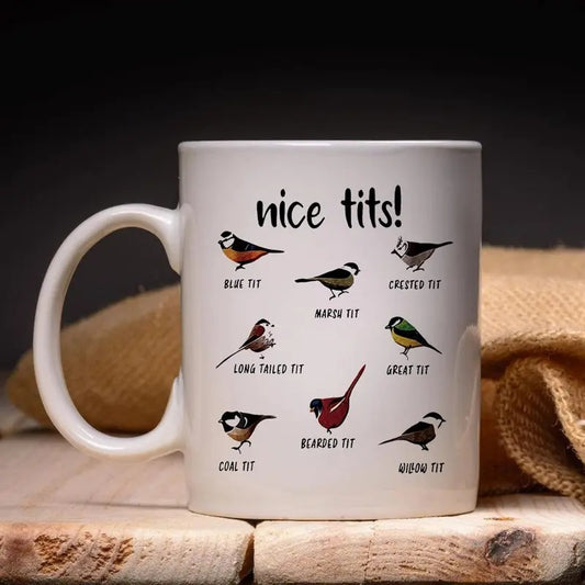 Nice Tits Bird Mug, Funny Birds Coffee Mugs, Gifts for Bird Lovers Women Men