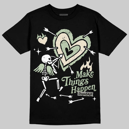Seafoam 4s 2025 DopeSkill T-Shirt Make Things Happen Graphic