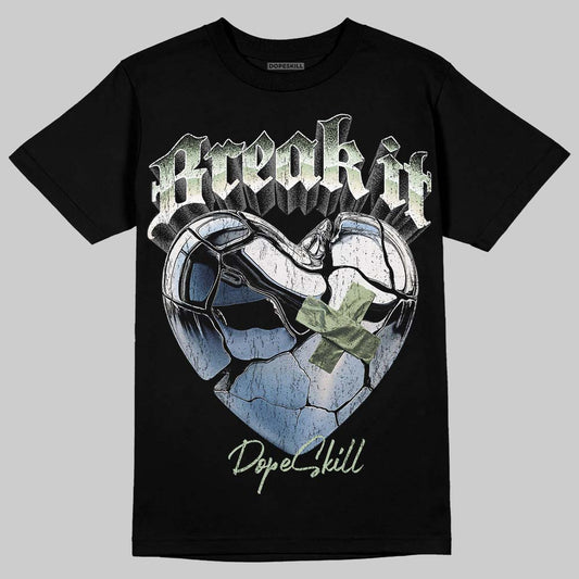 Seafoam 4s 2025 DopeSkill T-Shirt Break It Graphic