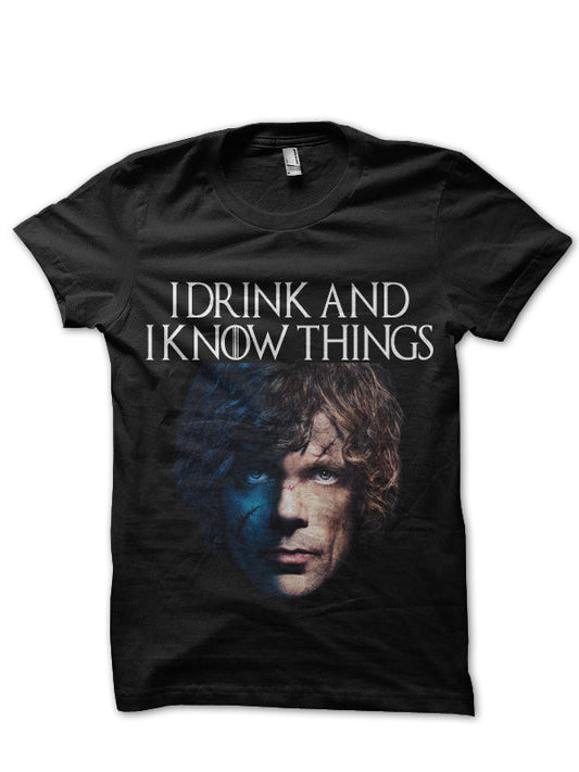 I Drink And I Know Things Tyrion Lannister Black T-Shirt