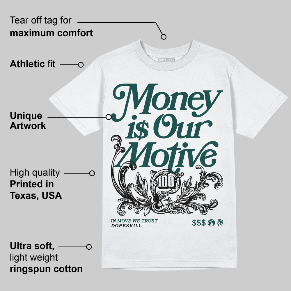 Oxidized Green 4s DopeSkill T-Shirt Money Is Our Motive Typo Graphic