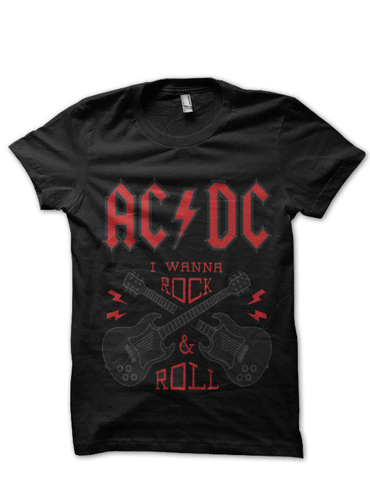 I Wanna Rock & Roll AC DC Tshirt