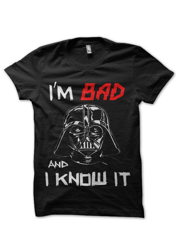 I Am Bad And i Know It Black T-Shirt