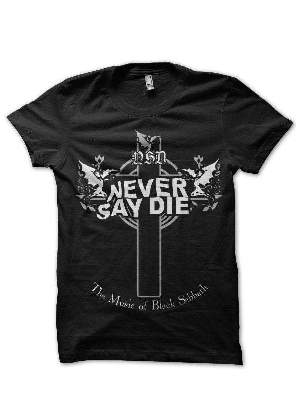 Black Sabbath Never Say Die T-Shirt
