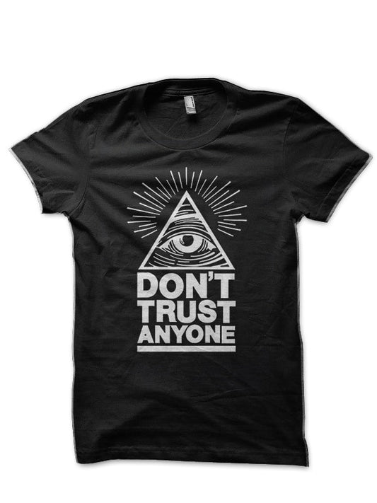 Donâ€™t Trust Anyone Half Sleeve T-Shirt