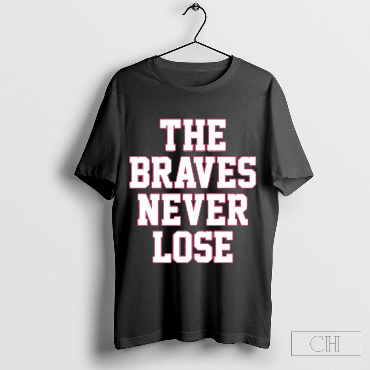 The Braves Never Lose Shirt Sweater