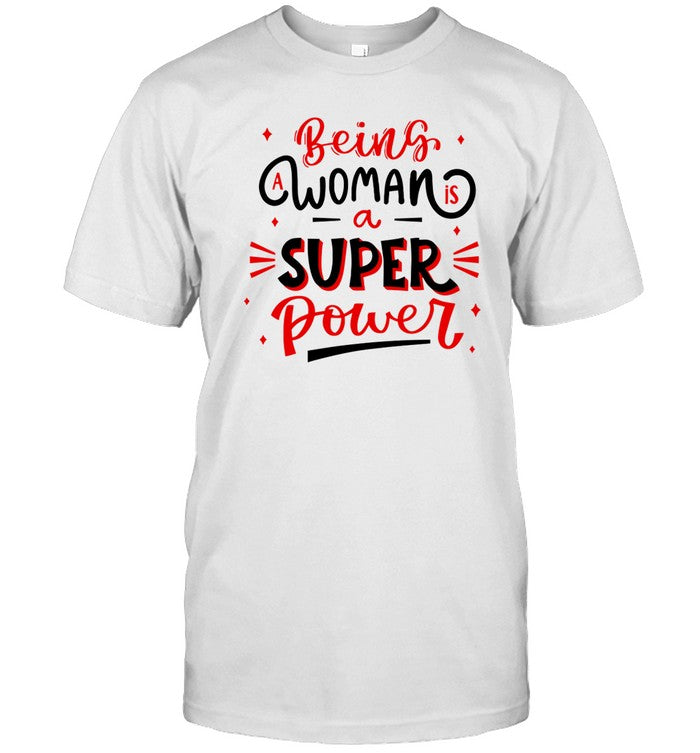 Being A Woman Is A Super Power