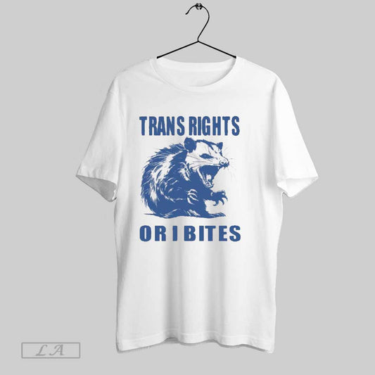 Trans Rights Or I Bites Raccoon T Shirt