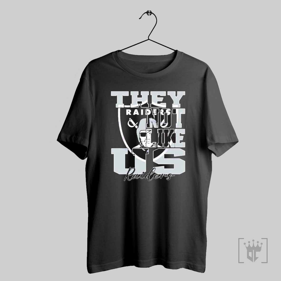 They Not Like Us Las Vegas Raiders Nfl Football T Shirt