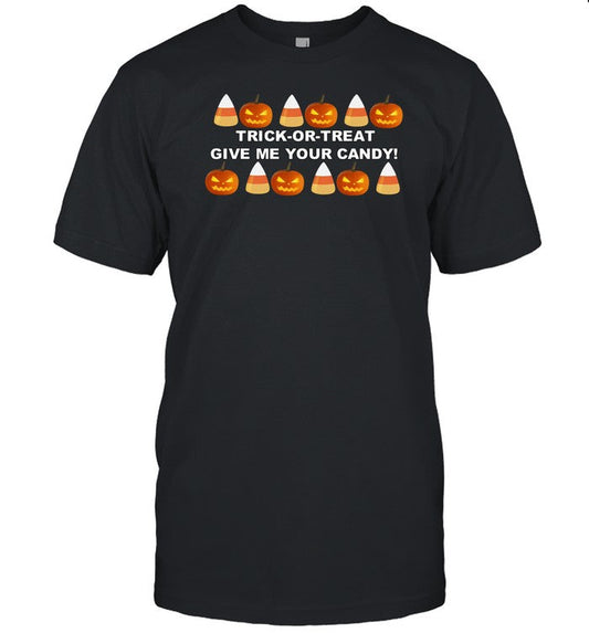 Benjixscarlett Trick Or Treat Give Me Your Candy Shirts