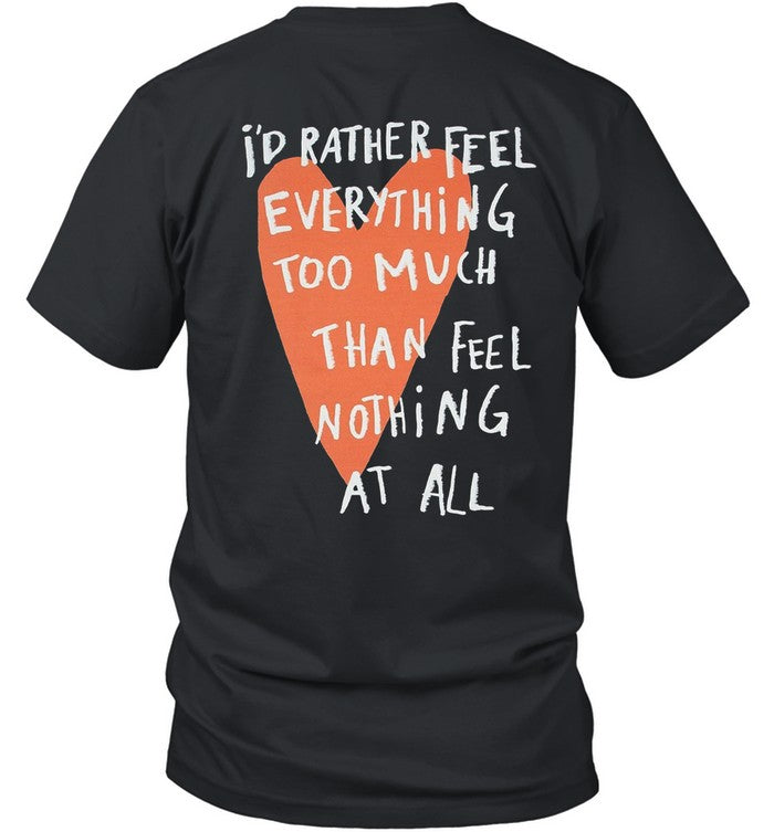 Beautiful Bastard Feel Everything T Shirt
