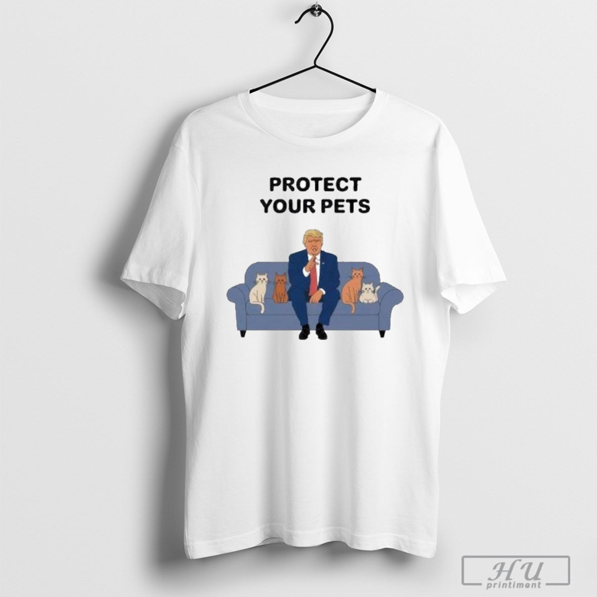 Trump Protect Your Pets Political Animal Lover Trump Beside Cute Animal Shirt