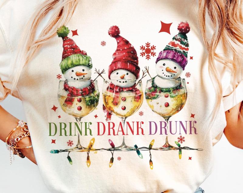 Drink Drank Drunk Shirt, Christmas Lights Shirt, Christmas Shirt, Funny Christmas Shirt, Christmas Shirt, Snowman Shirt, Shirt Files, Winter Shirt