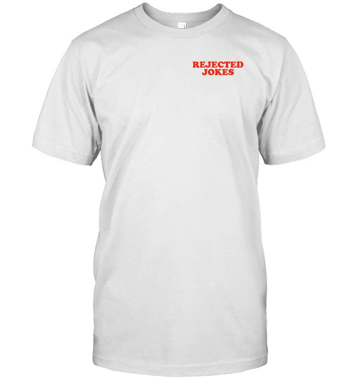 Ben Schwartz Rejected Jokes T-Shirt