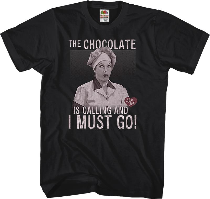 Chocolate Is Calling I Love Lucy TShirt