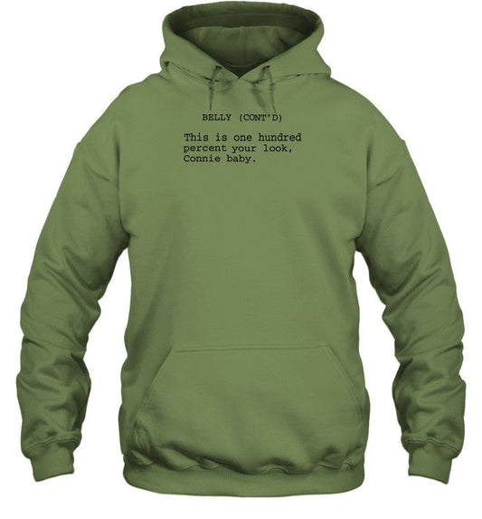 Belly Cont'd This Is One Hundred Percent Your Look Connie Baby Hooded Sweatshirt