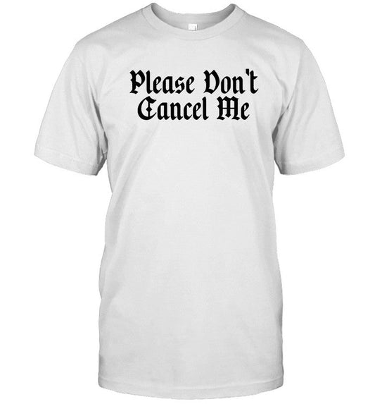 BENJY CHAVEZ PLEASE DON'T CANCEL ME 2024 SHIRT