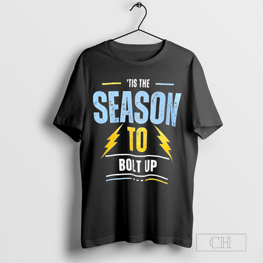 Tis The Season To Bolt Up Shirt