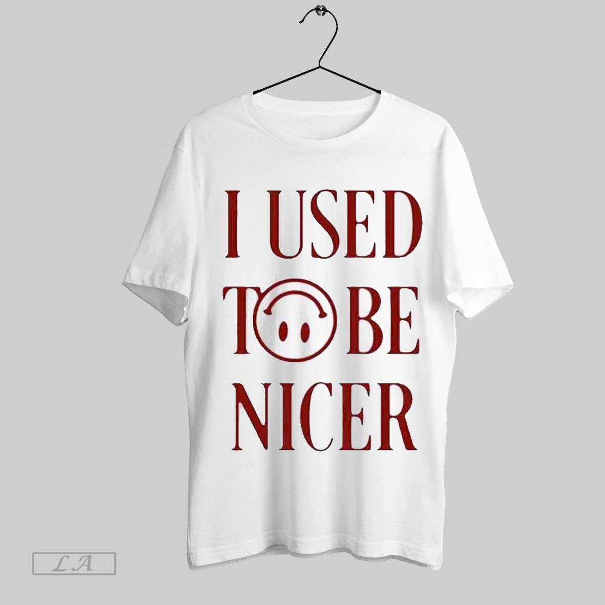 Top I Used To Be Nicer Tee Katelyn Tarver 2025 Sweatshirt T Shirt