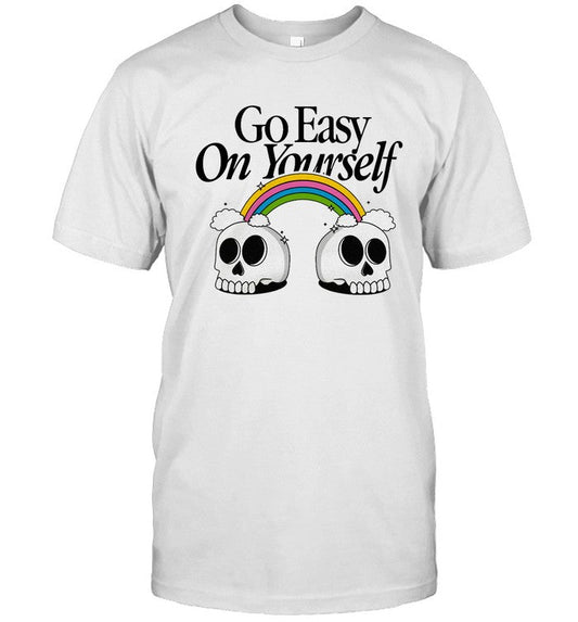 Beautiful Bastard Go Easy On Yourself Shirt