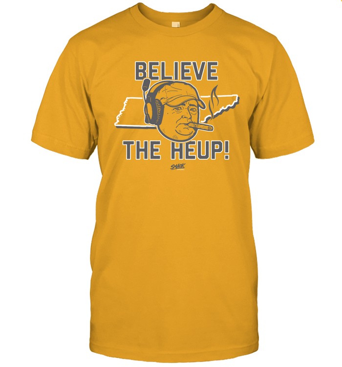 Believe The Heup Tennessee College Limited Shirt