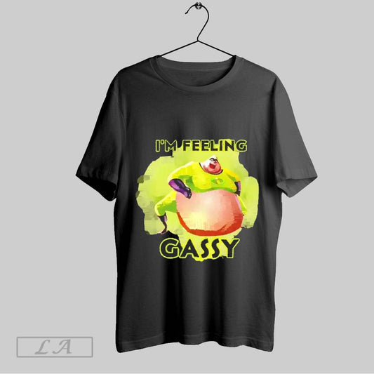 Top Incredible Im Feeling Gassy 2025 Unisex Sweatshirt T Shirt