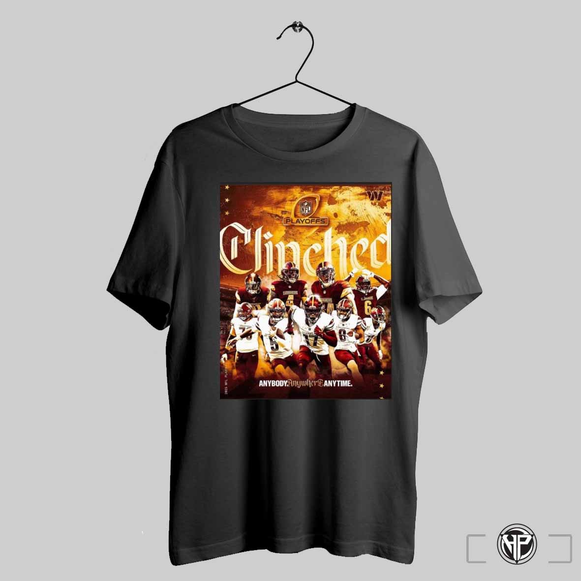 Washington Commanders Nfl Playoffs Clinched 2024 Anybody Anywhere Anytime Shirt Trending Sweatshirt