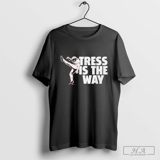 Washington CommandersTress Way Tress Is The Way shirt
