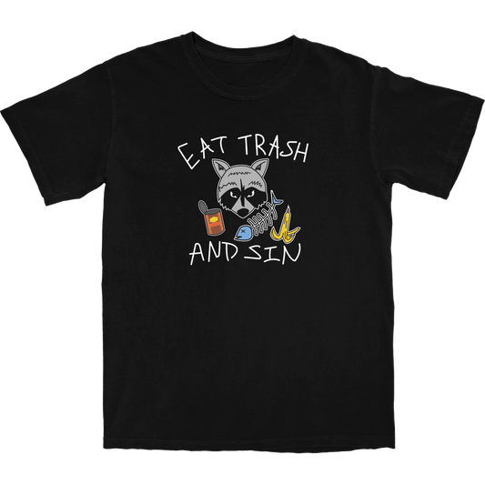 Eat Trash and Sin T Shirt