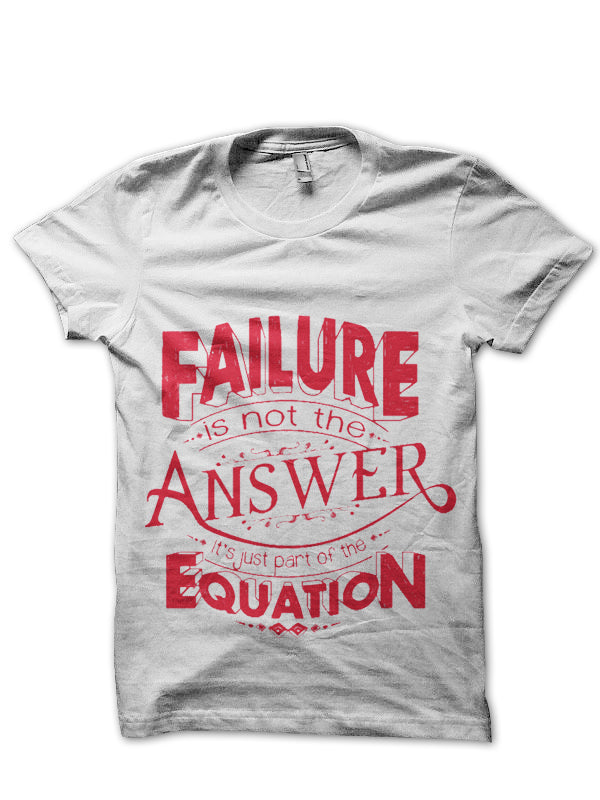 Faliure Equation T-Shirt