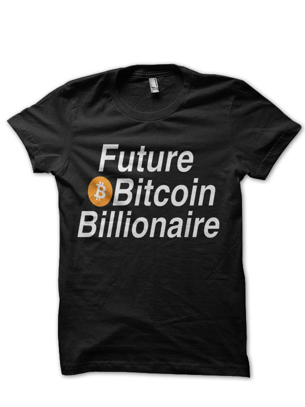Future Bitcoin Billionaire Black T-Shirt