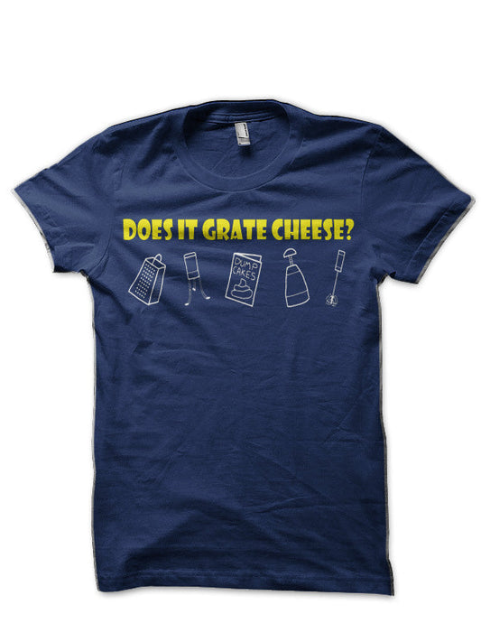 Does It Grate Cheese? T-Shirt