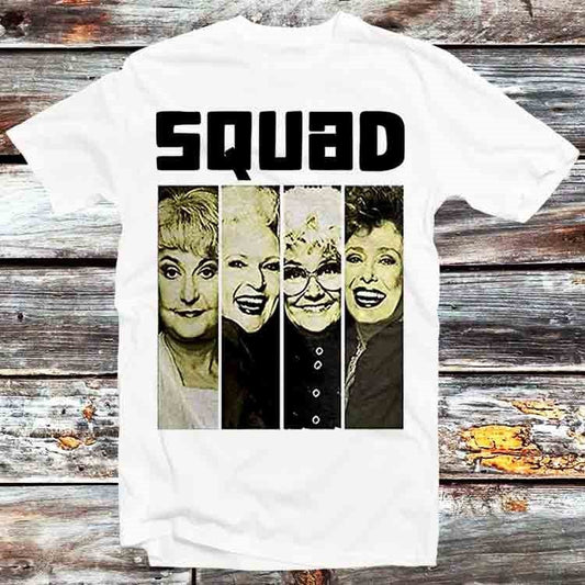 Golden Girls Squad 80s TV Series T Shirt Vintage Retro Cool Gift Mens Womens Unisex Cartoon Anime Top Tee B496