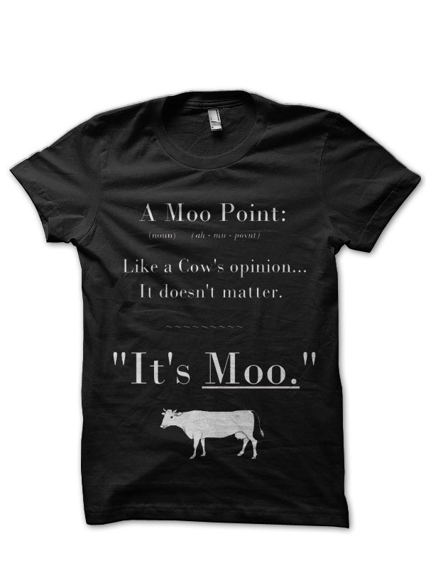 Moo Point Black T-Shirt