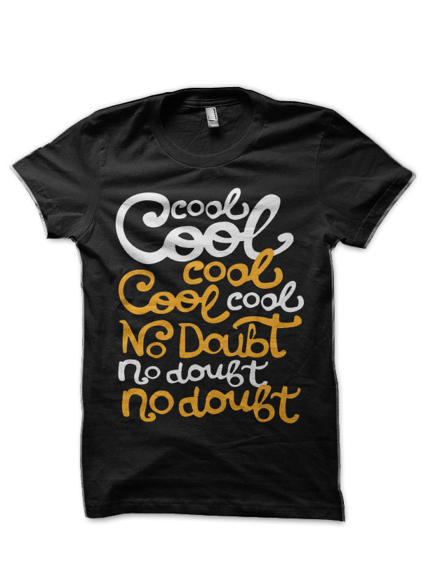 Cool cool cool T-Shirt