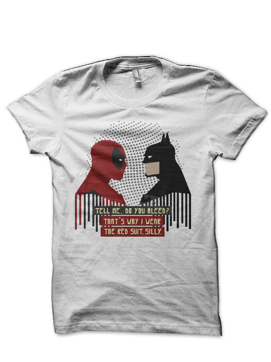 Do you Bleed? T-Shirt