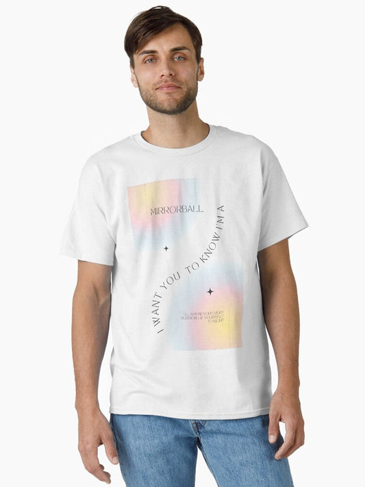 I WANT YOU TO KNOW IM A MIRRORBALL GRADIENT MINIMALIST POSTER DESIGN Classic T-Shirt