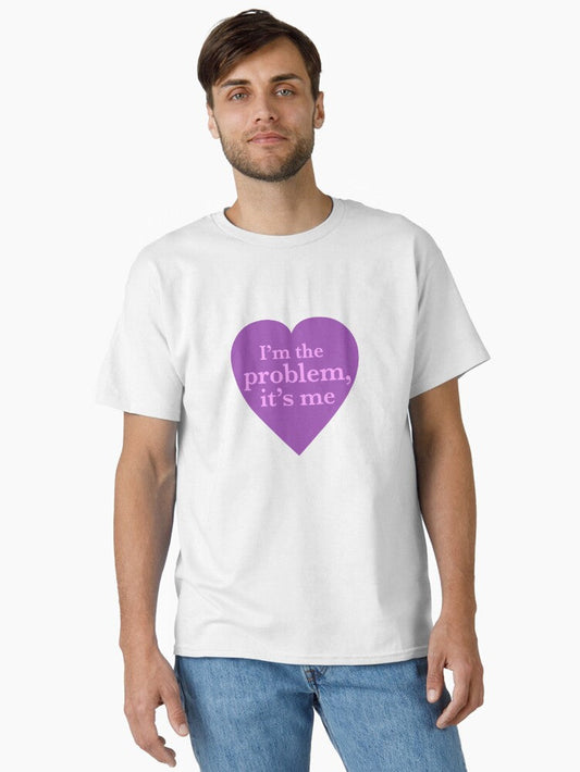 I’m the problem purple Classic T-Shirt