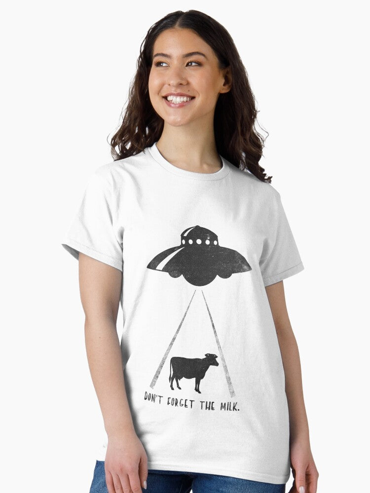 DON'T FORGET THE MILK. Classic T-Shirt