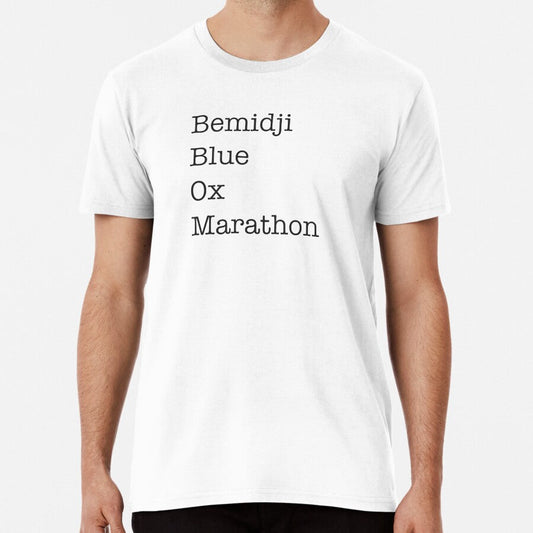 Bemidji Blue Ox Marathon Premium T Shirt