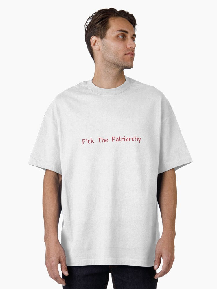 fuck the patriarchy,all too well ,red Oversized T-Shirt