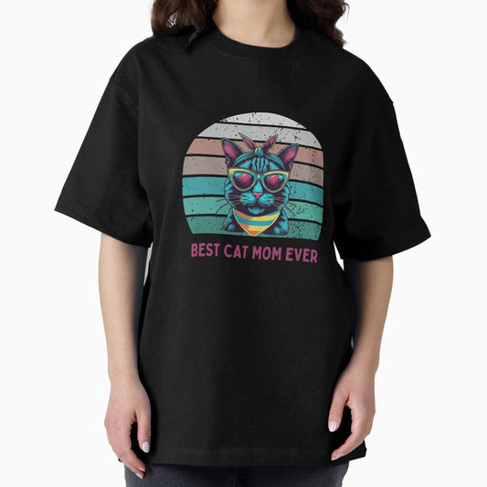 Best Cat Mom Ever â€“ Retro Cool Cat T-Shirt for Cat Lovers Oversized T-Shirt