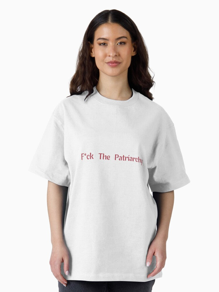fuck the patriarchy,all too well ,red Oversized T-Shirt