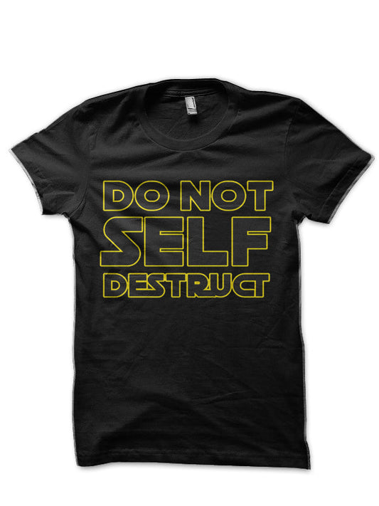 Do Not Self Destruct Black T-Shirt