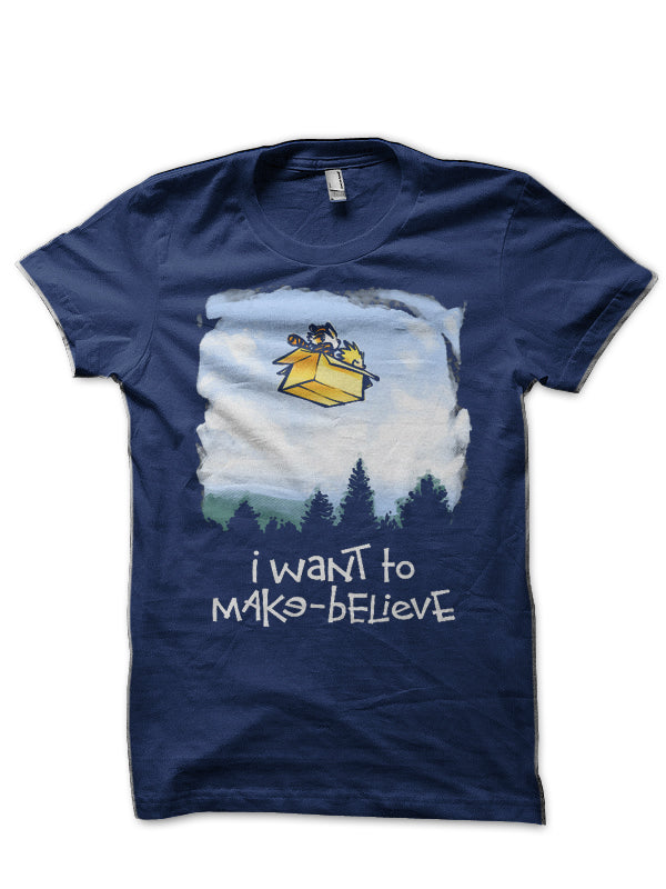 I Want To Make Believe T-Shirt